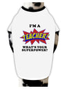 Teacher - Superpower Dog Shirt-Dog Shirt-TooLoud-White-with-Black-Small-Davson Sales