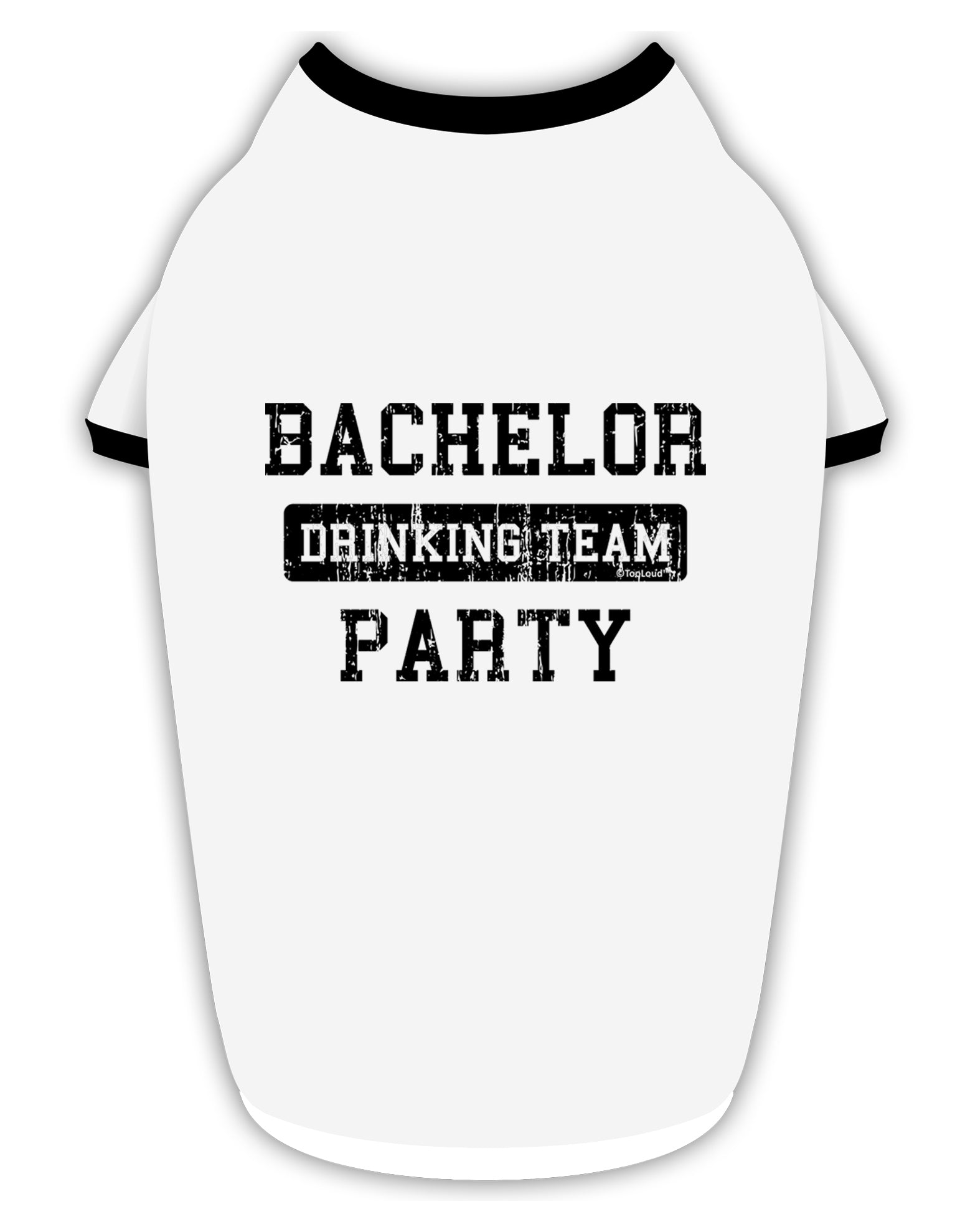 Bachelor Party Drinking Team - Distressed Stylish Cotton Dog Shirt-Dog Shirt-TooLoud-White-with-Black-Small-Davson Sales
