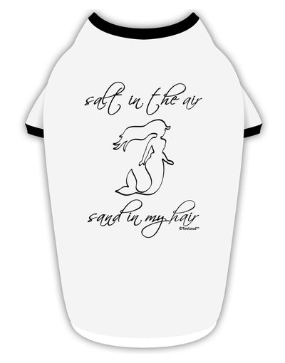 Salt in the Air Sand in My Hair - Mermaid Stylish Cotton Dog Shirt-Dog Shirt-TooLoud-White-with-Black-Small-Davson Sales