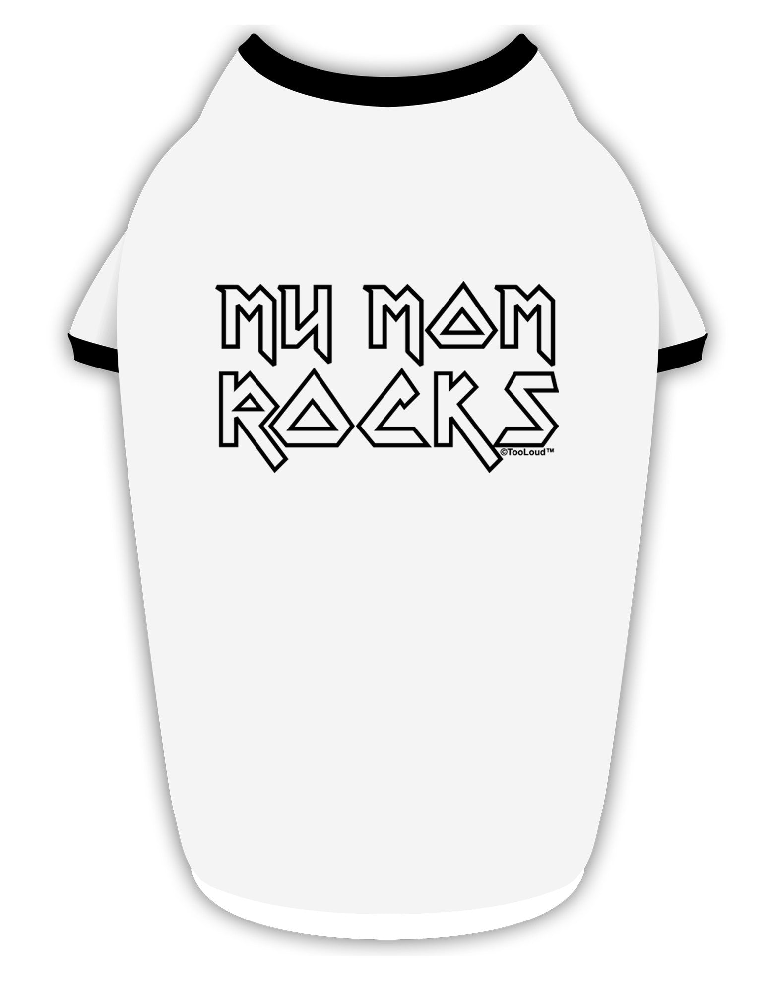 My Mom Rocks - Mother's Day Stylish Cotton Dog Shirt-Dog Shirt-TooLoud-White-with-Black-Small-Davson Sales