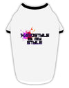 Hardstyle Is My Style Stylish Cotton Dog Shirt-Dog Shirt-TooLoud-White-with-Black-Small-Davson Sales