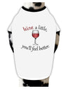 Wine a Little Dog Shirt by TooLoud-Dog Shirt-TooLoud-White-with-Black-Small-Davson Sales