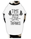 Time to Give Thanks Dog Shirt White with Black Small