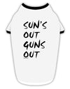 Suns Out Guns Out Stylish Cotton Dog Shirt-Dog Shirt-TooLoud-White-with-Black-Small-Davson Sales