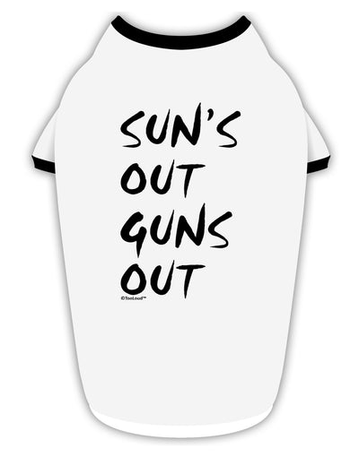 Suns Out Guns Out Stylish Cotton Dog Shirt-Dog Shirt-TooLoud-White-with-Black-Small-Davson Sales