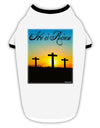 Three Crosses Sunrise - He Is Risen Stylish Cotton Dog Shirt by TooLoud-Dog Shirt-TooLoud-White-with-Black-Small-Davson Sales