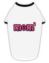 Mom to the Fourth Power - Cute Mom of 4 Design Stylish Cotton Dog Shirt by TooLoud-Dog Shirt-TooLoud-White-with-Black-Small-Davson Sales