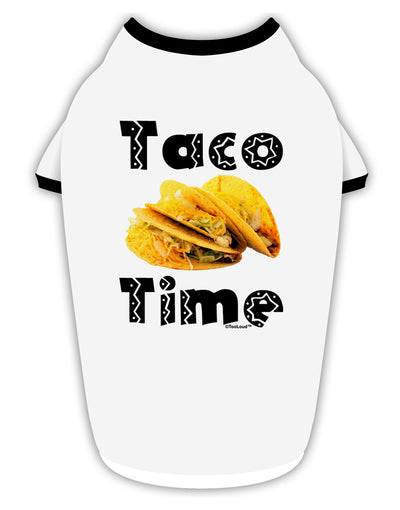 Taco Time - Mexican Food Design Stylish Cotton Dog Shirt by TooLoud-Dog Shirt-TooLoud-White-with-Black-Small-Davson Sales