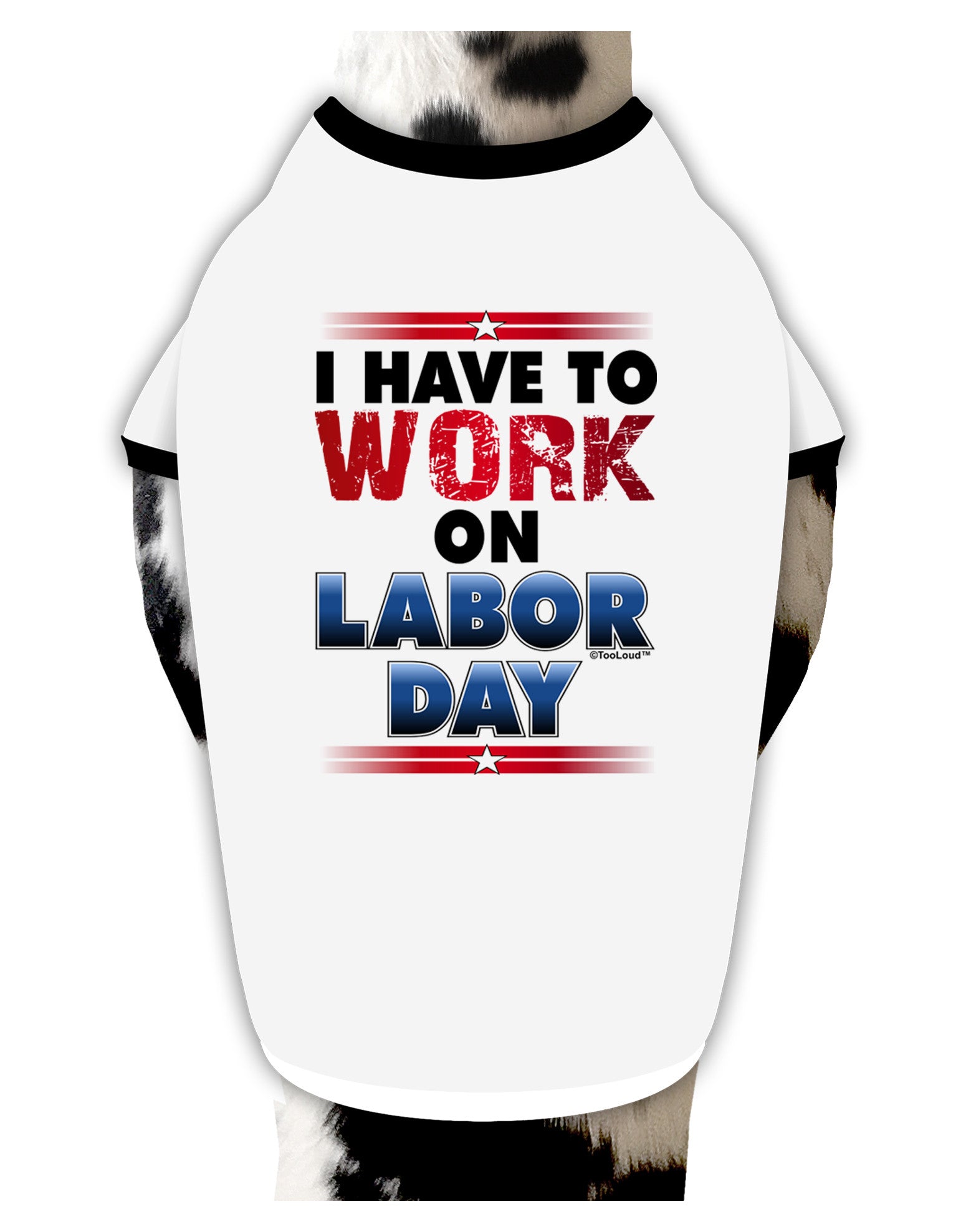 Work On Labor Day Dog Shirt-Dog Shirt-TooLoud-White-with-Black-Small-Davson Sales
