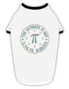 The Ultimate Pi Day Emblem Stylish Cotton Dog Shirt by TooLoud-Dog Shirt-TooLoud-White-with-Black-Small-Davson Sales