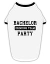 Bachelor Party Drinking Team Stylish Cotton Dog Shirt-Dog Shirt-TooLoud-White-with-Black-Small-Davson Sales