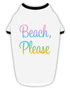 Beach Please - Summer Colors Stylish Cotton Dog Shirt-Dog Shirt-TooLoud-White-with-Black-Small-Davson Sales