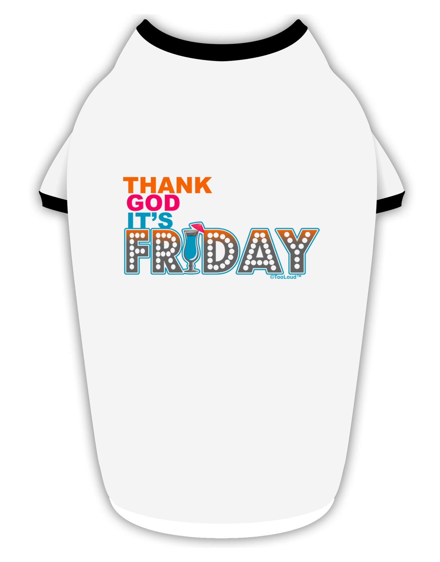 Thank God It's Friday Mixed Drink Stylish Cotton Dog Shirt-Dog Shirt-TooLoud-White-with-Black-Small-Davson Sales