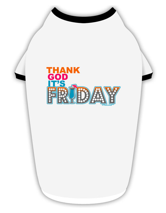 Thank God It's Friday Mixed Drink Stylish Cotton Dog Shirt-Dog Shirt-TooLoud-White-with-Black-Small-Davson Sales
