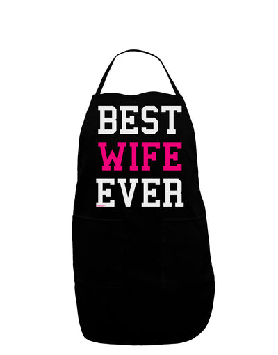 Best Wife Ever Dark Adult Apron-Bib Apron-TooLoud-Black-One-Size-Davson Sales