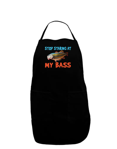 Stop Staring At My Bass Dark Adult Apron-Bib Apron-TooLoud-Black-One-Size-Davson Sales