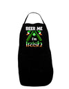 Beer Me I'm Irish Dark Adult Apron-Bib Apron-TooLoud-Black-One-Size-Davson Sales