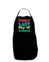 Happy Last Day of School Dark Adult Apron-Bib Apron-TooLoud-Black-One-Size-Davson Sales