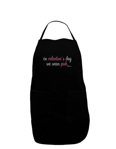 On Valentine's Day We Wear Pink Dark Adult Apron by TooLoud-Bib Apron-TooLoud-Black-One-Size-Davson Sales