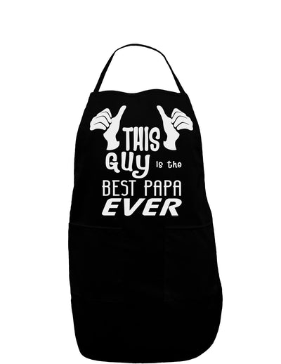 This Guy is the Best Papa Ever Dark Adult Apron-Bib Apron-TooLoud-Black-One-Size-Davson Sales