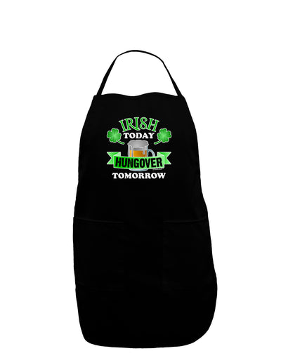 Irish Today Hungover Tomorrow Dark Adult Apron-Bib Apron-TooLoud-Black-One-Size-Davson Sales