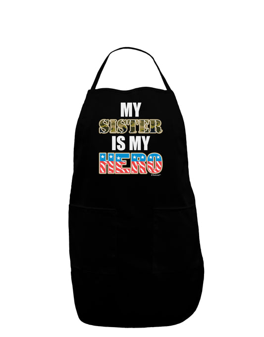 My Sister is My Hero - Armed Forces Dark Adult Apron by TooLoud-Bib Apron-TooLoud-Black-One-Size-Davson Sales