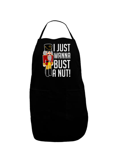 I Just Wanna Bust A Nut Nutcracker Dark Adult Apron by-Bib Apron-TooLoud-Black-One-Size-Davson Sales