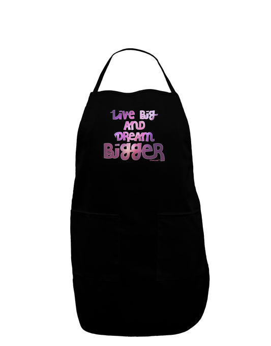 Live Big & Dream Bigger Dark Adult Apron-Bib Apron-TooLoud-Black-One-Size-Davson Sales