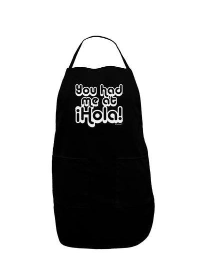 You Had Me at Hola Dark Adult Apron by TooLoud-Bib Apron-TooLoud-Black-One-Size-Davson Sales