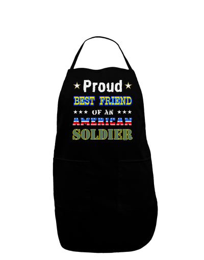 Proud Best Friend of an American Soldier Dark Adult Apron-Bib Apron-TooLoud-Black-One-Size-Davson Sales