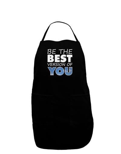 Be The Best Version Of You Plus Size Dark Apron by TooLoud-Bib Apron-TooLoud-Black-Plus-Size-Davson Sales