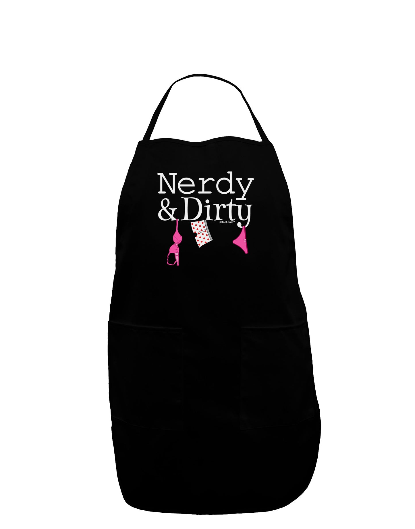 Nerdy and Dirty Dark Adult Apron-Bib Apron-TooLoud-Black-One-Size-Davson Sales