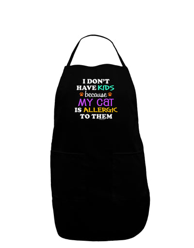 I Don't Have Kids - Cat Dark Adult Apron-Bib Apron-TooLoud-Black-One-Size-Davson Sales