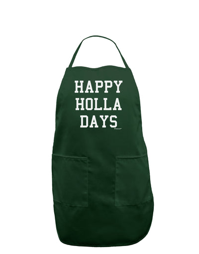 Happy Holla Days Text Dark Adult Apron by TooLoud-Bib Apron-TooLoud-Hunter-One-Size-Davson Sales