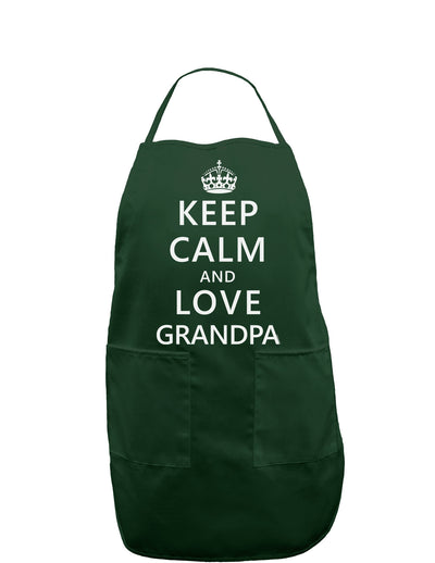 Keep Calm and Love Grandpa Dark Adult Apron-Bib Apron-TooLoud-Hunter-One-Size-Davson Sales