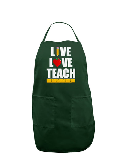 Live Love Teach Dark Adult Apron-Bib Apron-TooLoud-Hunter-One-Size-Davson Sales