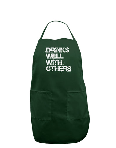 Drinks Well With Others Dark Adult Apron by TooLoud-Bib Apron-TooLoud-Hunter-One-Size-Davson Sales