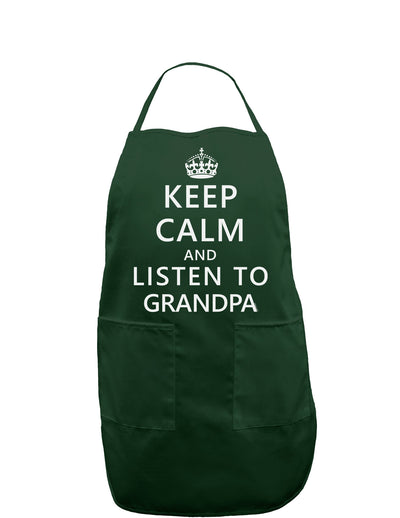 Keep Calm and Listen To Grandpa Dark Adult Apron-Bib Apron-TooLoud-Hunter-One-Size-Davson Sales