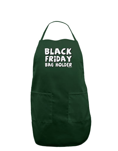 Black Friday Bag Holder Dark Adult Apron-Bib Apron-TooLoud-Hunter-One-Size-Davson Sales