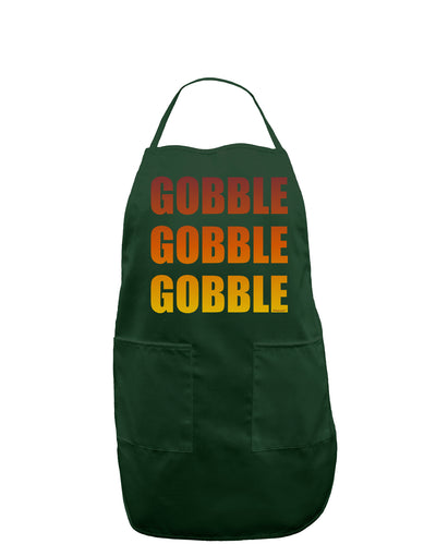 Gobble Gobble Gobble - Thanksgiving Dark Adult Apron-Bib Apron-TooLoud-Hunter-One-Size-Davson Sales