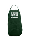 My Favorite Child Got This for Me for Mother's Day Dark Adult Apron by TooLoud-Bib Apron-TooLoud-Hunter-One-Size-Davson Sales