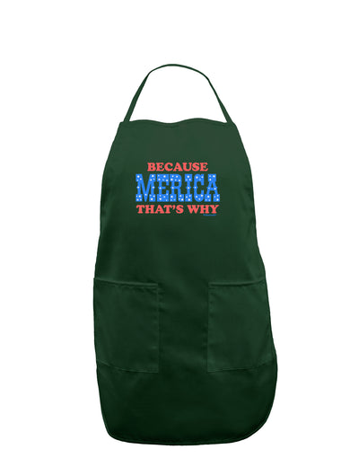 Because Merica That's Why Dark Adult Apron-Bib Apron-TooLoud-Hunter-One-Size-Davson Sales