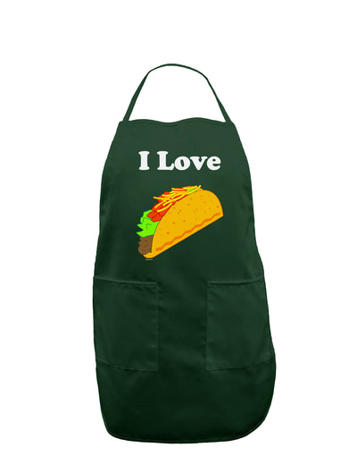 I love Tacos Dark Adult Apron-Bib Apron-TooLoud-Hunter-One-Size-Davson Sales