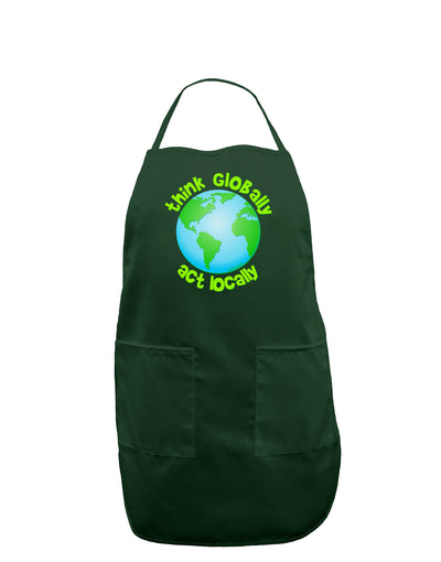 Think Globally Act Locally - Globe Dark Adult Apron-Bib Apron-TooLoud-Hunter-One-Size-Davson Sales