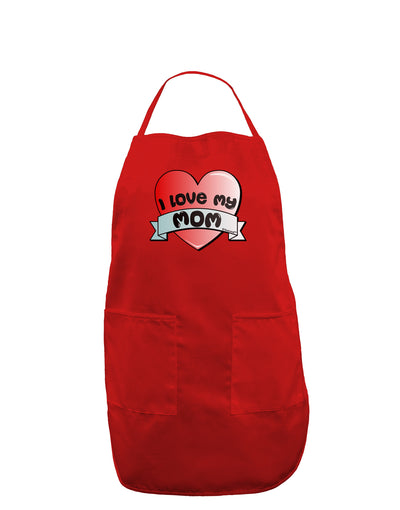 I Love My Mom - Heart Banner Design Dark Adult Apron by TooLoud-Bib Apron-TooLoud-Red-One-Size-Davson Sales