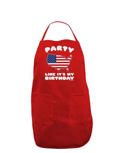 Party Like It's My Birthday - 4th of July Dark Adult Apron-Bib Apron-TooLoud-Red-One-Size-Davson Sales