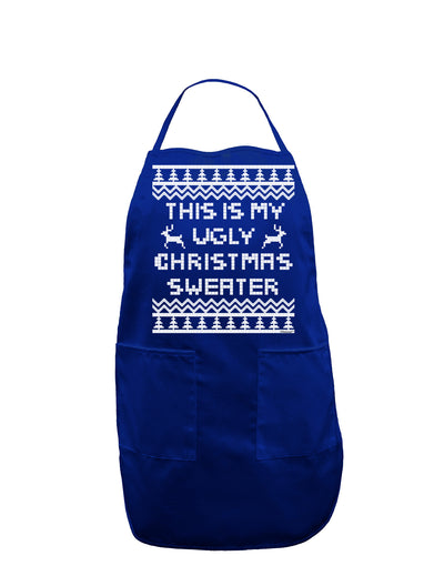 This Is My Ugly Christmas Sweater Dark Adult Apron-Bib Apron-TooLoud-Royal Blue-One-Size-Davson Sales