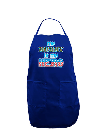 My Mommy is My Hero - Dark Adult Apron by TooLoud-Bib Apron-TooLoud-Royal Blue-One-Size-Davson Sales