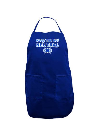 Keep the Net Neutral Dark Adult Apron-Bib Apron-TooLoud-Royal Blue-One-Size-Davson Sales