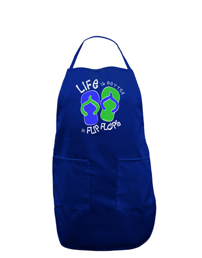 Life is Better in Flip Flops - Blue and Green Dark Adult Apron-Bib Apron-TooLoud-Royal Blue-One-Size-Davson Sales